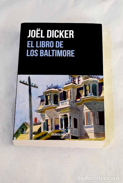 Libri di seconda mano: El libro de los Baltimore.- Dicker, Joel