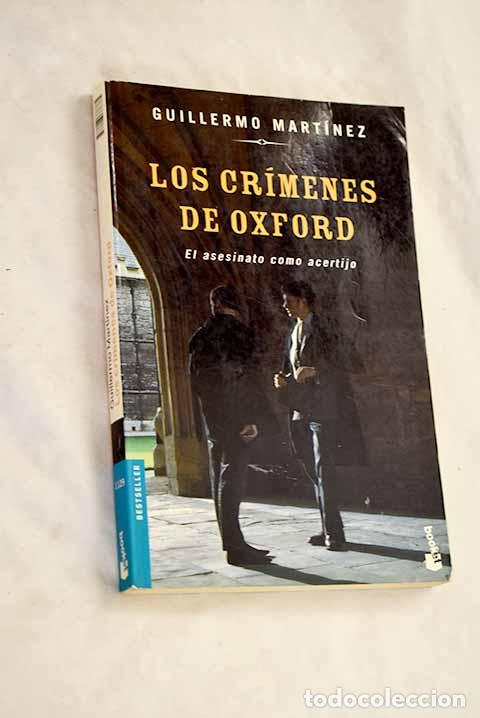 Libri di seconda mano: Los cr&iacute;menes de Oxford.- Mart&iacute;nez, Guillermo