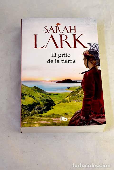Libri di seconda mano: El grito de la tierra.- Lark, Sarah