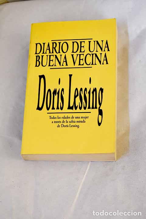 B&uuml;cher: Diario de una buena vecina.- Lessing, Doris
