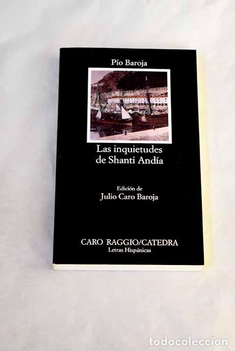 Libros: Las inquietudes de Shanti And&iacute;a.- Baroja, P&iacute;o