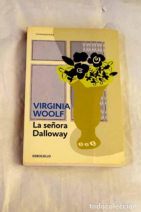 Libros: La se&ntilde;ora Dalloway: Woolf, Virginia.- Woolf, Virginia