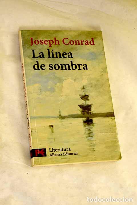 Libros: La l&iacute;nea de sombra : una confesi&oacute;n.- Conrad, Joseph