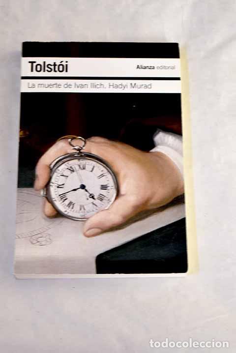 Libros: La muerte de Ivan Ilich: Hadyi Murad.- Tolstoi, Leon