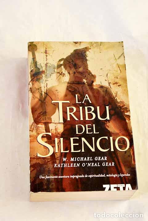Libros: La tribu del silencio.- Gear, Kathleen O Neal