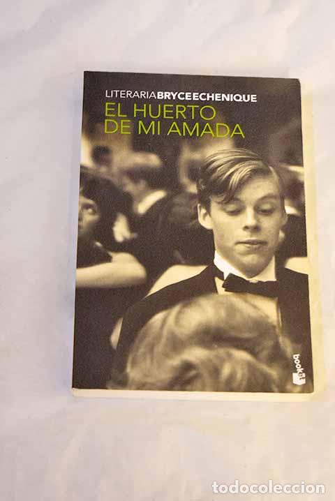 Libros: El huerto de mi amada.- Bryce Echenique, Alfredo