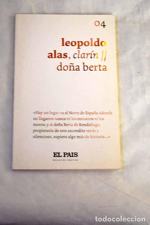 Libri di seconda mano: Do&ntilde;a Berta: Alas, Leopoldo.- Alas, Leopoldo