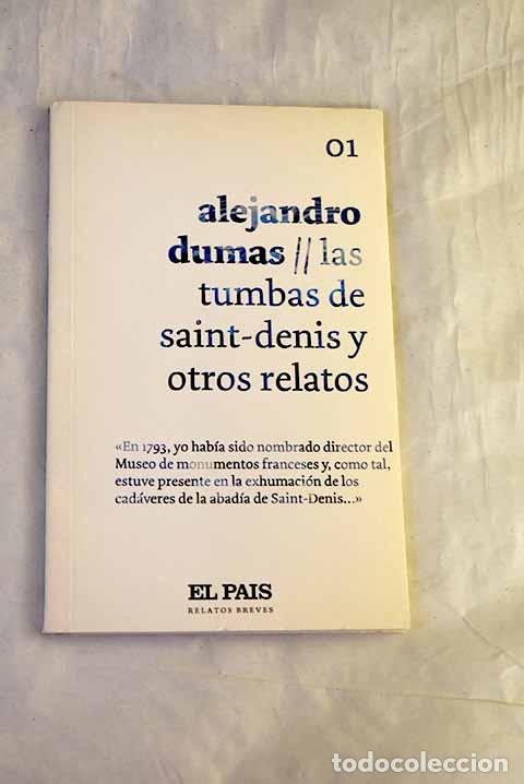 Libri di seconda mano: Las tumbas de Saint-Denis y otros relatos.- Dumas, Alejandro