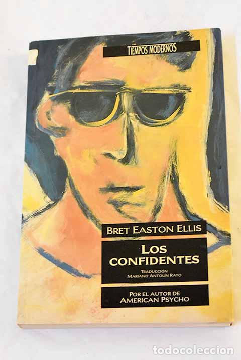 books: Los confidentes: Ellis, Bret Easton.- Ellis, Bret Easton