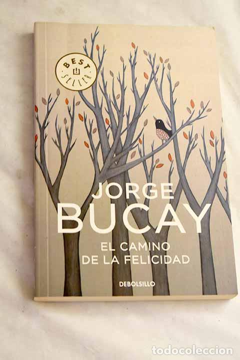 books: El camino de la felicidad.- Bucay, Jorge
