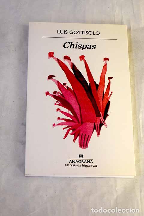 B&uuml;cher: Chispas: Goytisolo, Luis.- Goytisolo, Luis