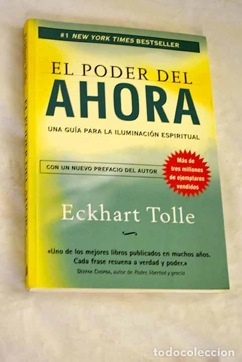 B&uuml;cher: El poder del ahora: un camino hacia la realizaci&oacute;n espiritual.- Tolle, Eckhart
