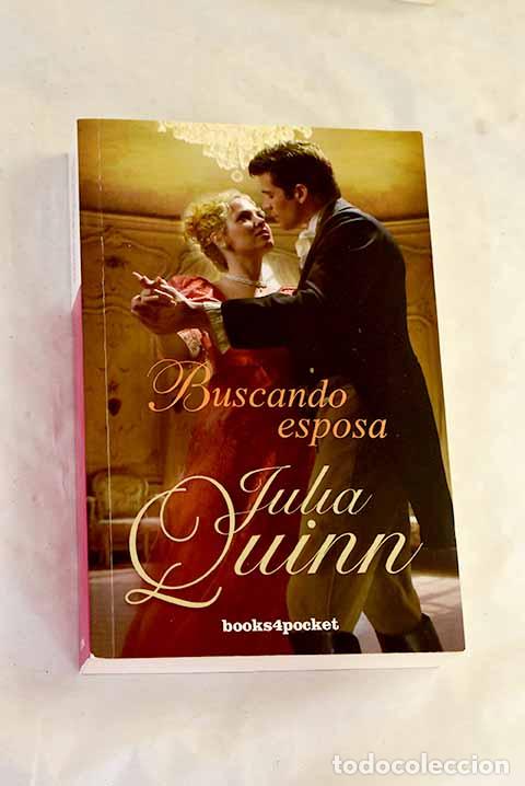 Libros: Buscando esposa: Quinn, Julia.- Quinn, Julia