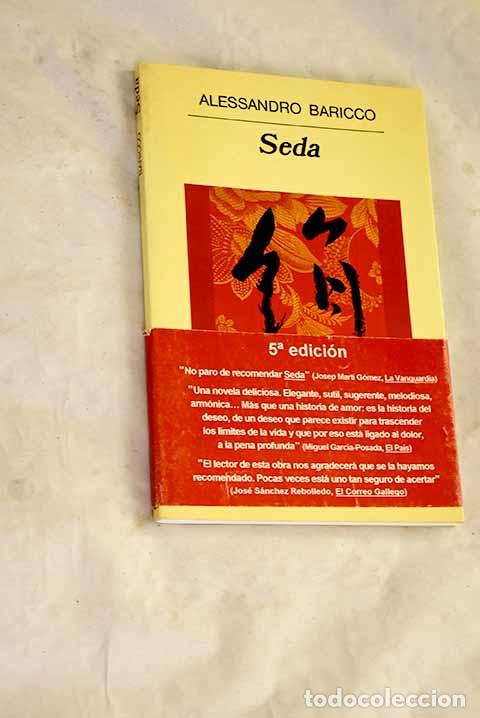 Libros: Seda: Baricco, Alessandro.- Baricco, Alessandro