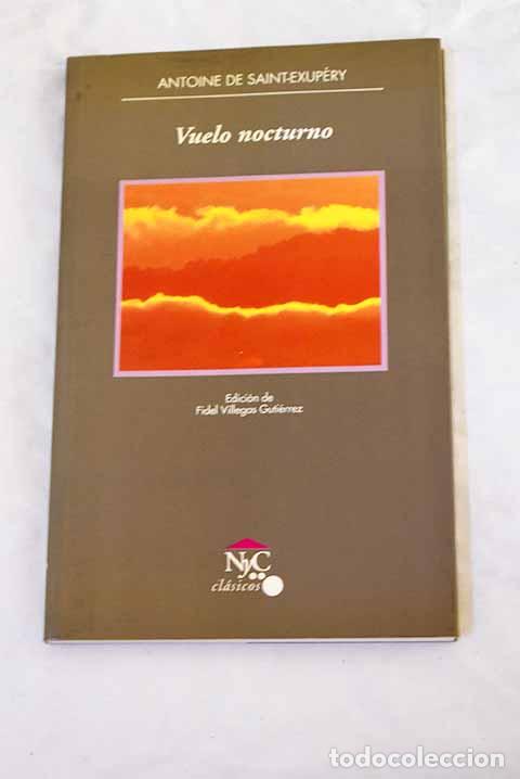 Libros: Vuelo nocturno: Saint-Exup&eacute;ry, Antoine de.- Saint-Exup&eacute;ry, Antoine de