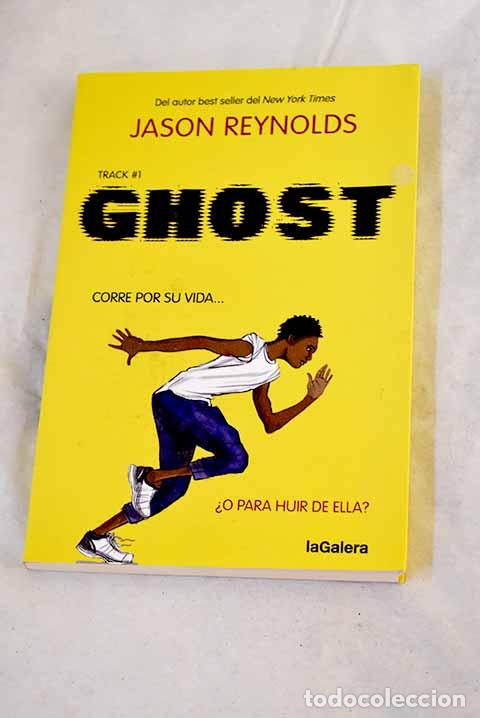 Libros: Ghost: Reynolds, Jason.- Reynolds, Jason