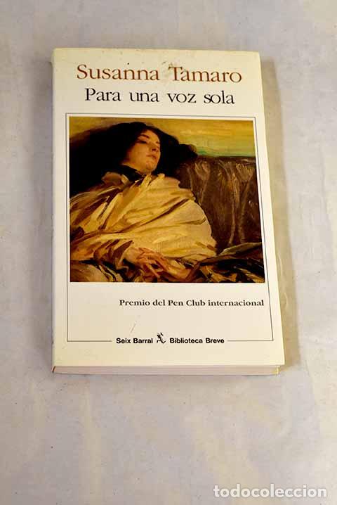 Libros: Para una voz sola: Tamaro, Susanna.- Tamaro, Susanna