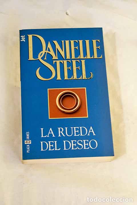 B&uuml;cher: La rueda del deseo: Steel, Danielle.- Steel, Danielle