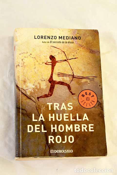 B&uuml;cher: Tras la huella del hombre rojo.- Mediano, Lorenzo