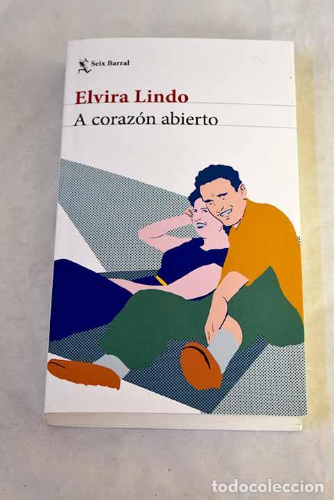 B&uuml;cher: A coraz&oacute;n abierto: Lindo, Elvira.- Lindo, Elvira