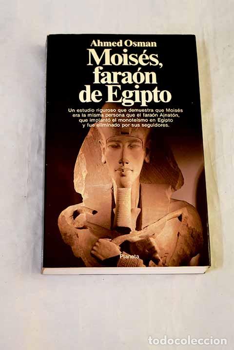 B&uuml;cher: Mois&eacute;s, fara&oacute;n de Egipto.- Osman, Ahmed