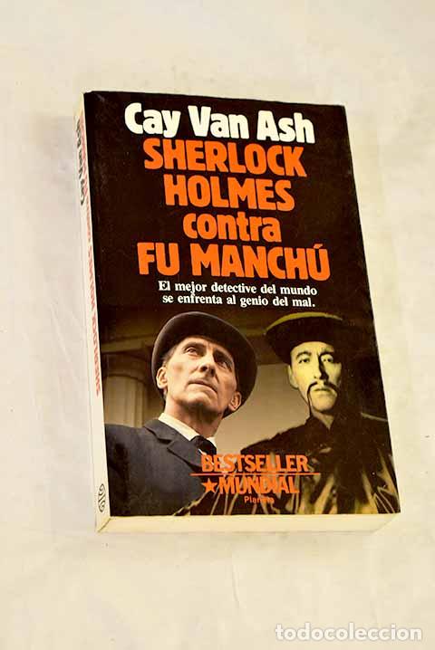 B&uuml;cher: Sherlock Holmes contra Fu Manch&uacute;.- Van Ash, Cay