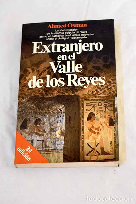 B&uuml;cher: Extranjero en el Valle de los Reyes.- Osman, Ahmed