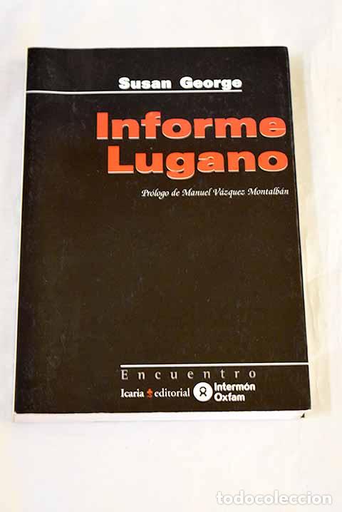 Libri di seconda mano: Informe Lugano: George, Susan.- George, Susan