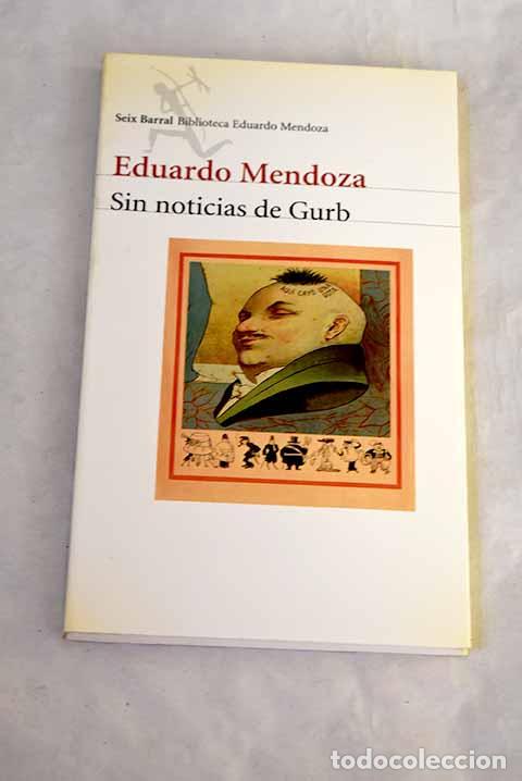 Libri di seconda mano: Sin noticias de Gurb.- Mendoza, Eduardo