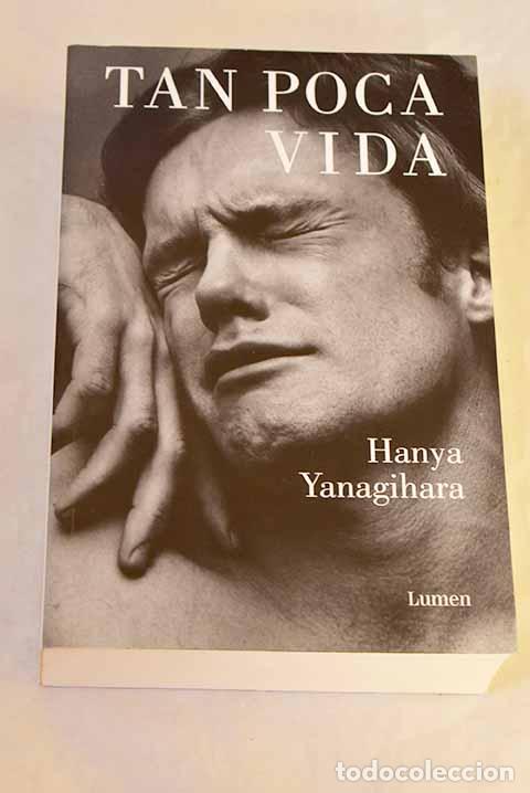 Libri di seconda mano: Tan poca vida: Yanagihara, Hanya.- Yanagihara, Hanya