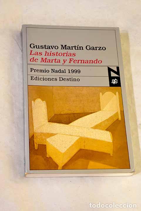 Libri di seconda mano: Las historias de Marta y Fernando.- Mart&iacute;n Garzo, Gustavo