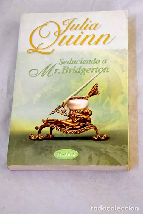 Libri di seconda mano: Seduciendo a Mr. Bridgerton.- Quinn, Julia