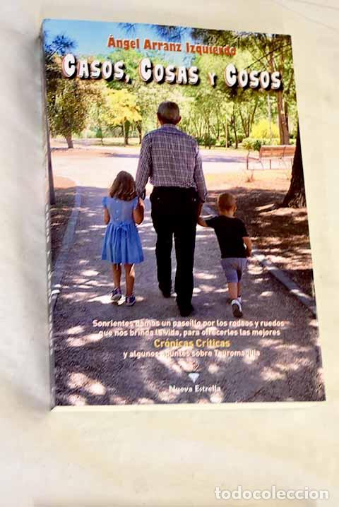 Libros: Casos, cosas y cosos.- Arranz, &Aacute;ngel
