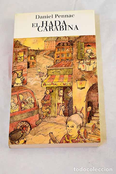 Libros: El hada carabina: Pennac, Daniel.- Pennac, Daniel