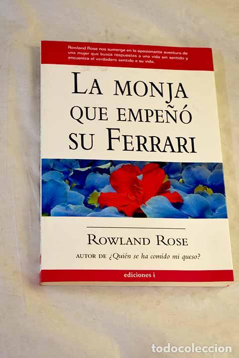 Libros: La monja que empe&ntilde;&oacute; su Ferrari.- Rose, Rowland