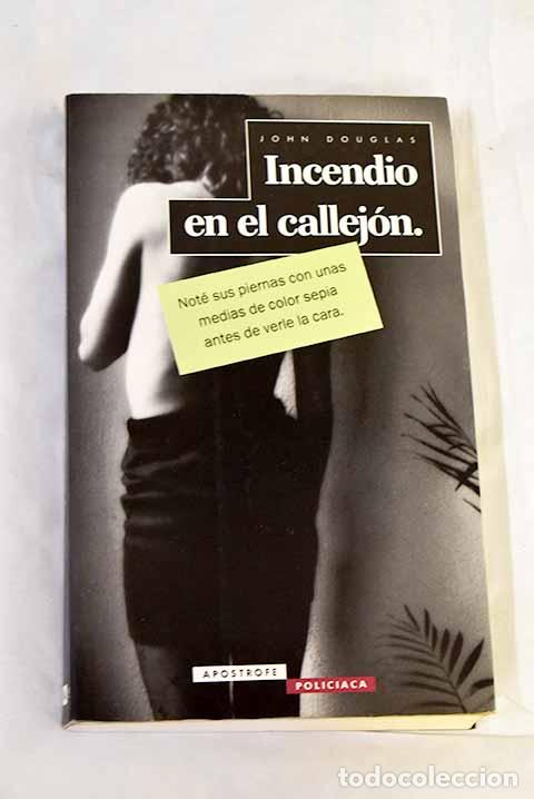 books: Incendio en el callej&oacute;n.- Douglas, John