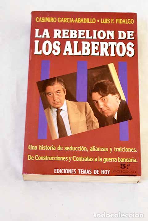 Livros em segunda m&atilde;o: La rebeli&oacute;n de los Albertos.- Garc&iacute;a-Abadillo, Casimiro