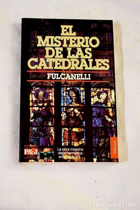 Libri di seconda mano: El misterio de las catedrales.- Fulcanelli