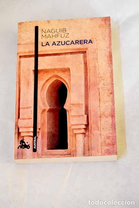 Libri di seconda mano: La azucarera: Mahfuz, Naguib.- Mahfuz, Naguib