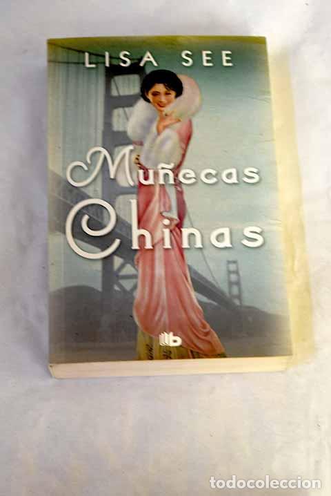 Libri di seconda mano: Mu&ntilde;ecas chinas: See, Lisa.- See, Lisa