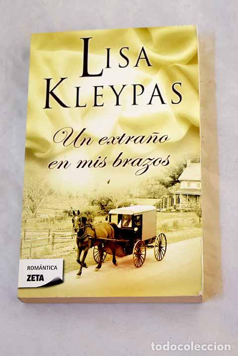 Libros: Un extra&ntilde;o en mis brazos.- Kleypas, Lisa