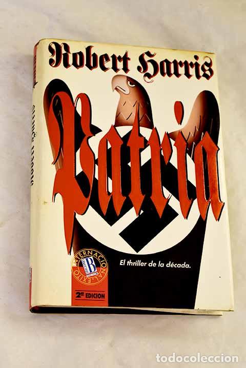 Libros: Patria: Harris, Robert.- Harris, Robert