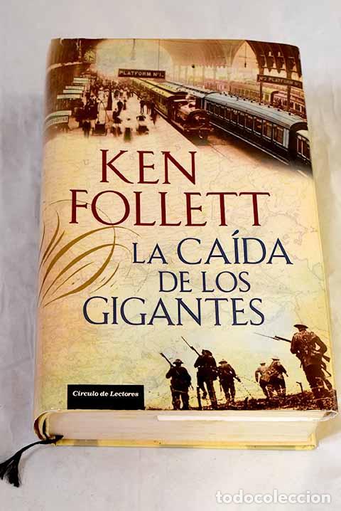 Libros: La ca&iacute;da de los gigantes.- Follett, Ken
