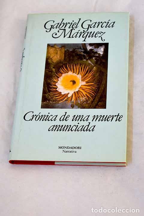 Libros: Cr&oacute;nica de una muerte anunciada.- Garc&iacute;a M&aacute;rquez, Gabriel