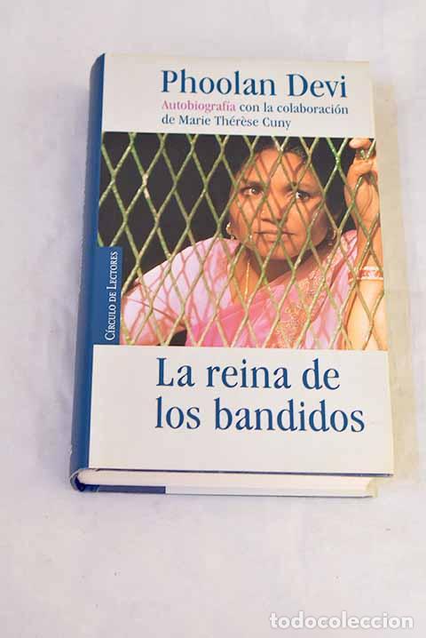 Libros: La reina de los bandidos : autobiograf&iacute;a.- Phoolan Devi
