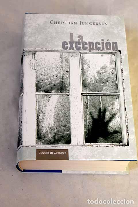 Livres: La excepci&oacute;n: Jungersen, Christian.- Jungersen, Christian