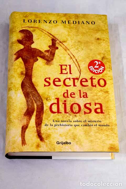 Libros: El secreto de la diosa.- Mediano, Lorenzo