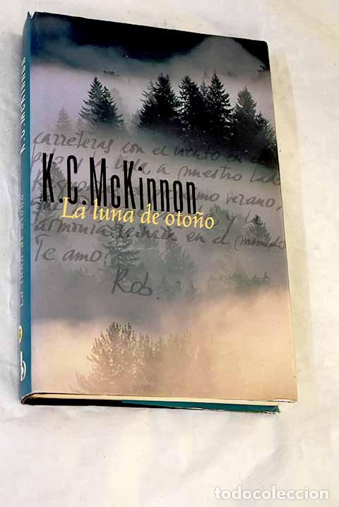 Libros: La luna de oto&ntilde;o: McKinnon, K. C..- McKinnon, K. C.