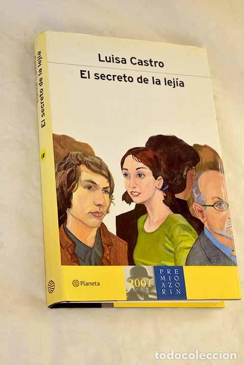 Libros: El secreto de la lej&iacute;a.- Castro, Luisa