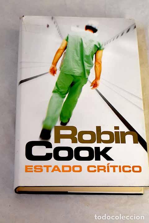 Libros: Estado cr&iacute;tico: Cook, Robin.- Cook, Robin
